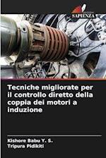 Tecniche migliorate per il controllo diretto della coppia dei motori a induzione