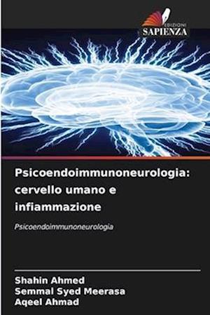 Psicoendoimmunoneurologia: cervello umano e infiammazione