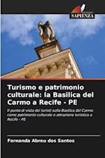 Turismo e patrimonio culturale: la Basilica del Carmo a Recife - PE