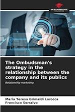 The Ombudsman's strategy in the relationship between the company and its publics