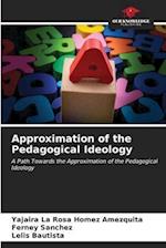 Approximation of the Pedagogical Ideology