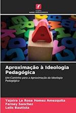 Aproximação à Ideologia Pedagógica