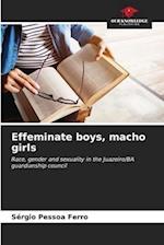 Effeminate boys, macho girls