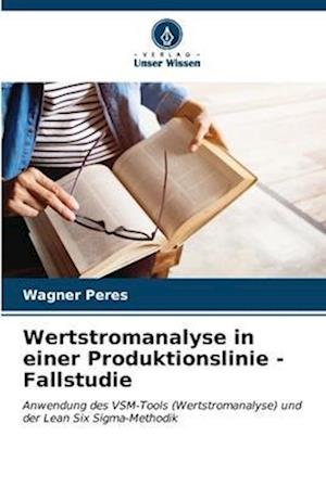 Wertstromanalyse in einer Produktionslinie - Fallstudie