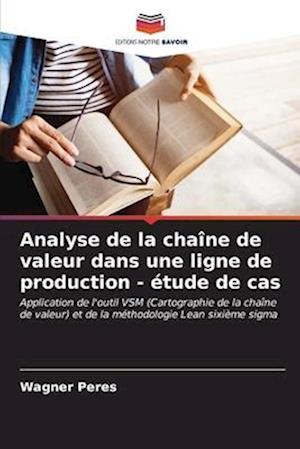 Analyse de la chaîne de valeur dans une ligne de production - étude de cas