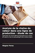 Analyse de la chaîne de valeur dans une ligne de production - étude de cas