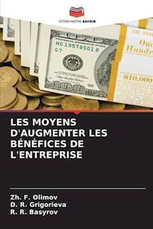 LES MOYENS D'AUGMENTER LES BÉNÉFICES DE L'ENTREPRISE