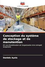 Conception du système de stockage et de manutention