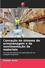 Conceção do sistema de armazenagem e de movimentação de materiais