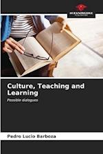 Culture, Teaching and Learning
