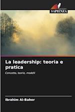 La leadership: teoria e pratica