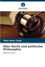 Über Recht und politische Philosophie