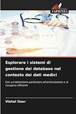 Esplorare i sistemi di gestione dei database nel contesto dei dati medici