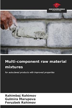 Multi-component raw material mixtures