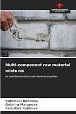 Multi-component raw material mixtures