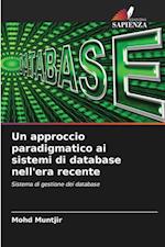 Un approccio paradigmatico ai sistemi di database nell'era recente