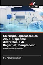 Chirurgia laparoscopica 2023: Ospedale distrettuale di Bagerhat, Bangladesh