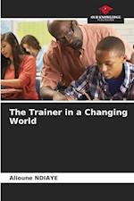 The Trainer in a Changing World