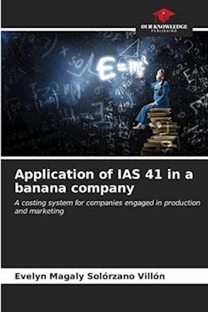 Application of IAS 41 in a banana company