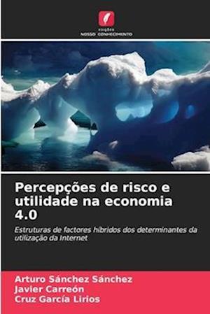 Percepções de risco e utilidade na economia 4.0