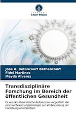 Transdisziplinäre Forschung im Bereich der öffentlichen Gesundheit