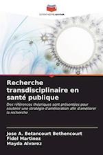 Recherche transdisciplinaire en santé publique