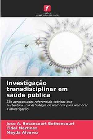 Investigação transdisciplinar em saúde pública