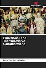 Functional and Transgressive Canonisations
