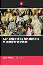 Canonizações funcionais e transgressoras