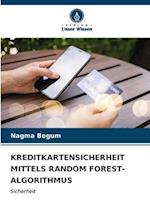 KREDITKARTENSICHERHEIT MITTELS RANDOM FOREST-ALGORITHMUS