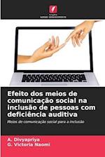 Efeito dos meios de comunicação social na inclusão de pessoas com deficiência auditiva