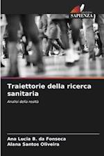 Traiettorie della ricerca sanitaria