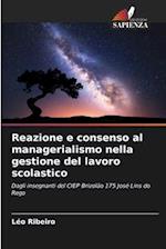 Reazione e consenso al managerialismo nella gestione del lavoro scolastico