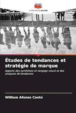 Études de tendances et stratégie de marque