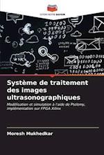 Système de traitement des images ultrasonographiques