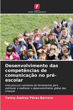 Desenvolvimento das competências de comunicação no pré-escolar