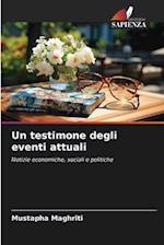 Un testimone degli eventi attuali