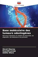 Base moléculaire des tumeurs odontogènes