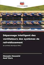 Dépannage intelligent des ventilateurs des systèmes de refroidissement