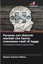 Persone con disturbi mentali che hanno commesso reati di legge