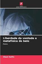 Liberdade da vontade e metafísica do belo