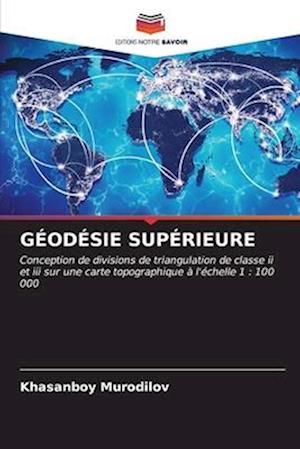 GÉODÉSIE SUPÉRIEURE