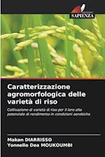 Caratterizzazione agromorfologica delle varietà di riso