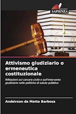 Attivismo giudiziario o ermeneutica costituzionale