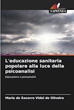 L'educazione sanitaria popolare alla luce della psicoanalisi