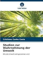 Studien zur Wahrnehmung der Umwelt