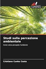 Studi sulla percezione ambientale