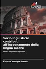 Sociolinguistica: contributi all'insegnamento della lingua madre