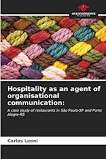 Hospitality as an agent of organisational communication: