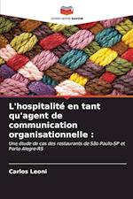 L'hospitalité en tant qu'agent de communication organisationnelle :